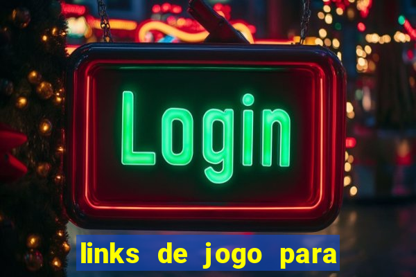 links de jogo para ganhar dinheiro